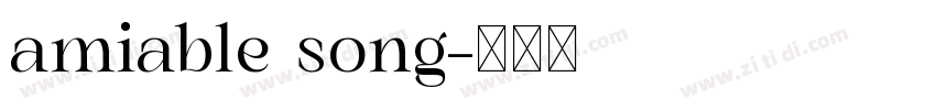 amiable song字体转换